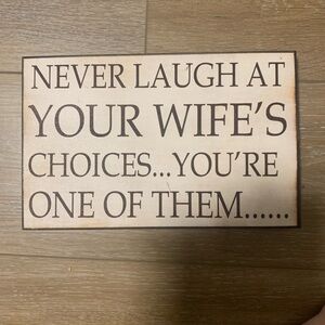 Humorous Wood Wall Sign